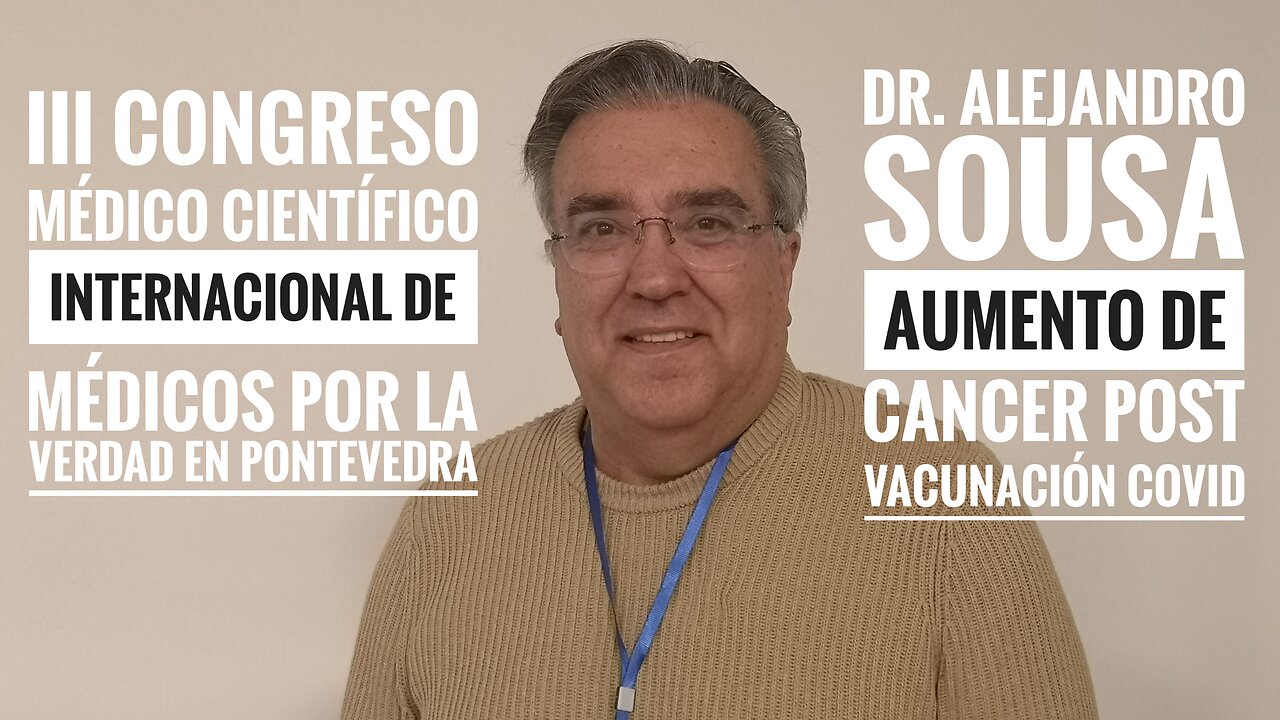 Dr Alejandro Sousa ponencia Aumentó de Cancer post Vacunación