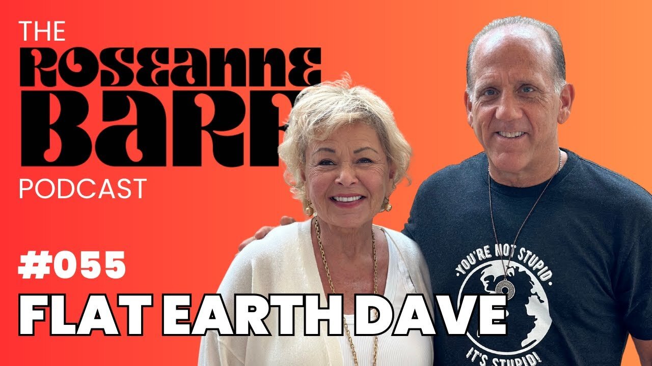 What’s beyond Antarctica? with Flat Earth Dave ¦ The Roseanne Barr Podcast #55