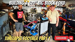 Building The 521” Big Block Ford for the 1968 Ford Thunderbird Part 1 #engine