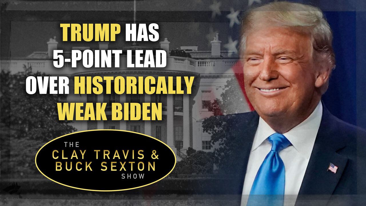 Trump Has 5-Point Lead Over Historically Weak Biden