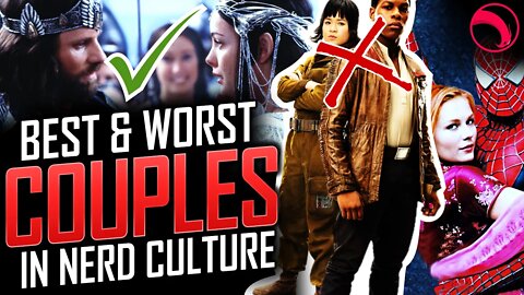 Best & Worst Couples in Nerd Culture – Valentine’s Day (2022) | HOLIDAY SPECIAL