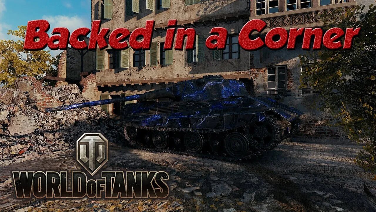 World of Tanks - Backed in a Corner - E-50