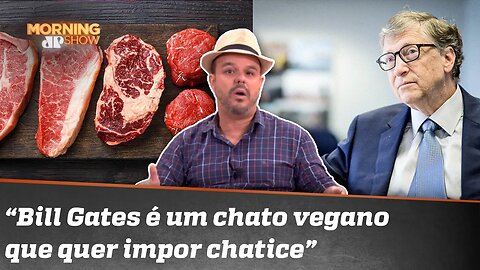 "Mundo deve parar de comer carne animal", afirma Bill Gates