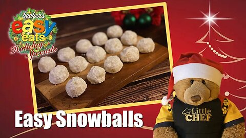 Becker's Easy Eats Holiday Specials: Easy Snowballs