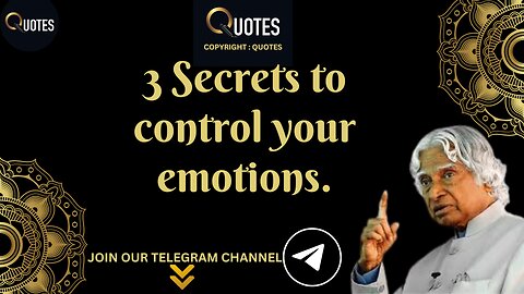 3 Secrets To Control Your Emotions | DR APJ ABDUL KALAM QUOTES | #apj #apjsir #abdulkalam