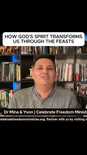 How God’s Spirit Transforms us through the Feasts!