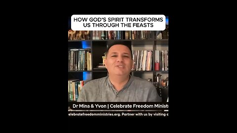 How God’s Spirit Transforms us through the Feasts!