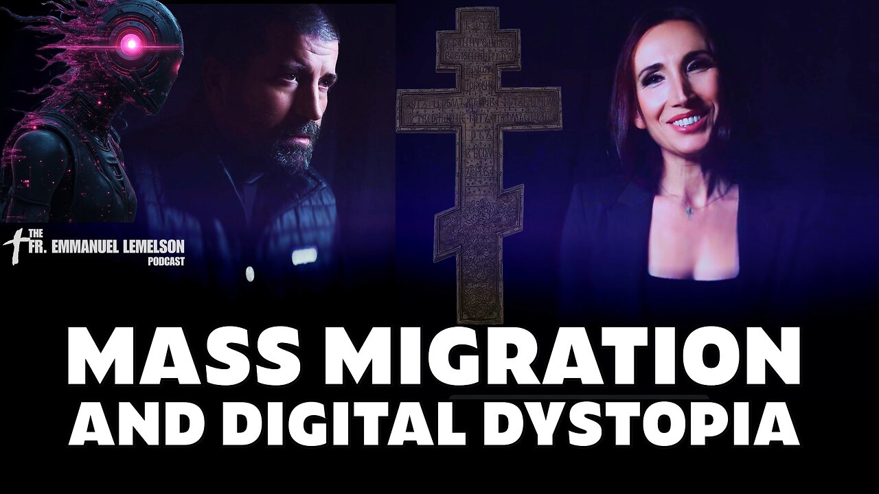 Did Mass Migration Lead To A Digital Dystopia? | The Fr. Emmanuel Lemelson Podcast Ep 23