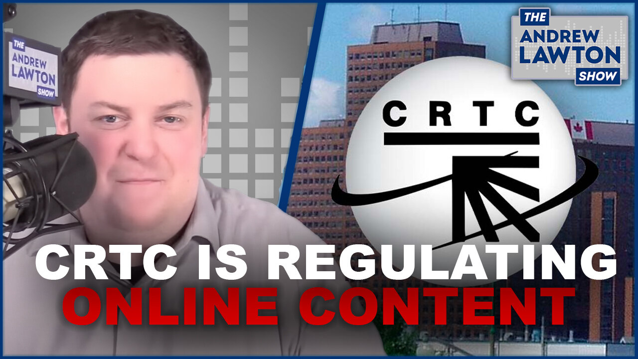 Yes, the CRTC is regulating online content