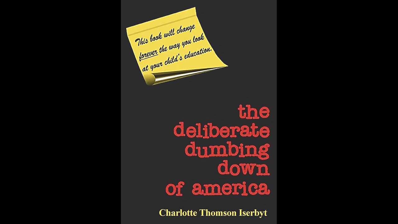 Charlotte Iserbyt - The Deliberate Dumbing Down of America