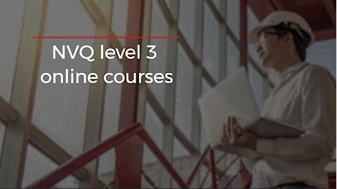 NVQ level 3 online courses