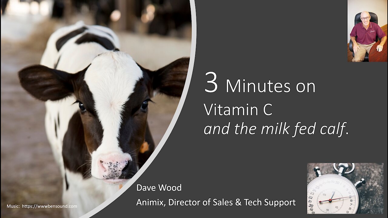 3 Minutes on Vitamin C and the Milk Fed Calf