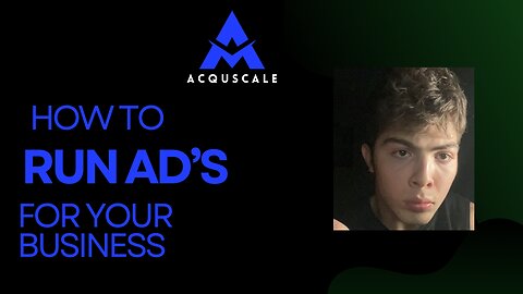 HOW TO RUN AD’S FOR YOUR BUSINESS