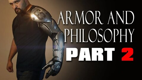 ARMOR AND PHILOSOPHY #2 Bionic Arm Timelapse Build