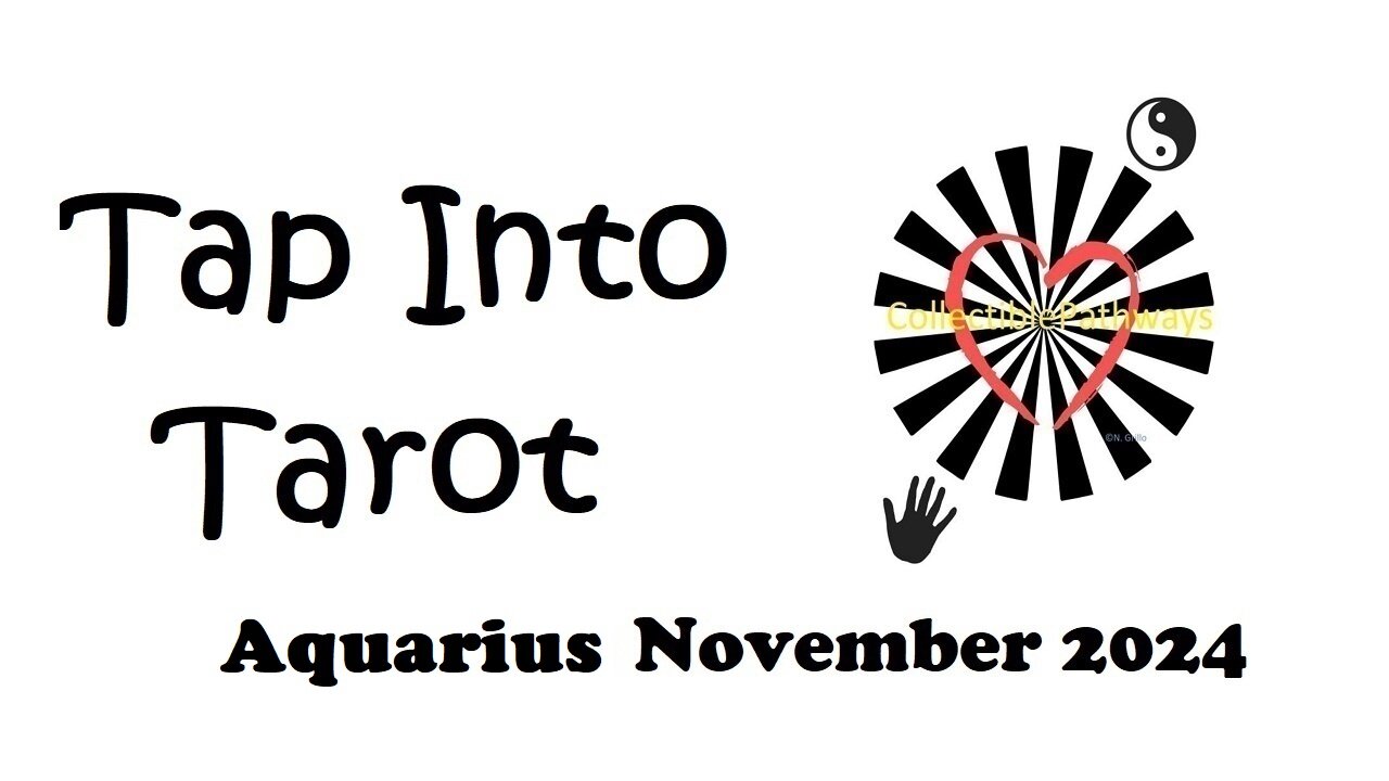 Aquarius Tap Into Tarot November 2024