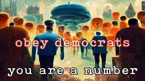 obey democrats you are a number