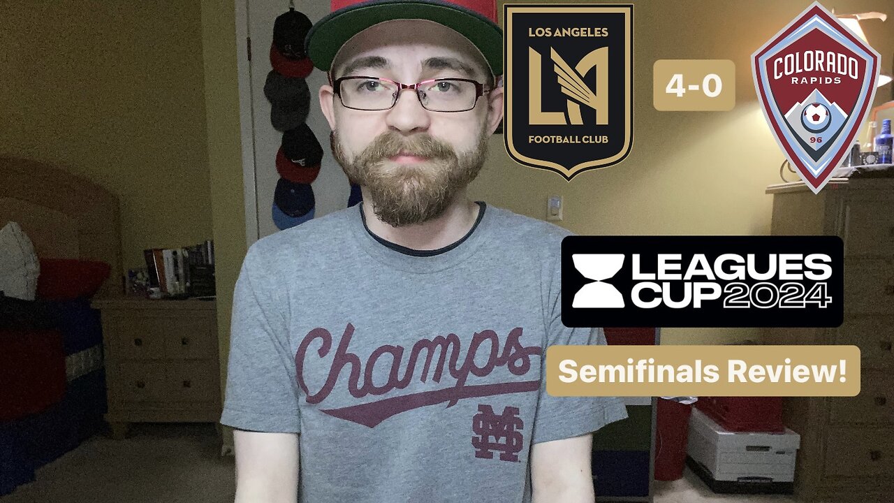 RSR6: LAFC 4-0 Colorado Rapids Leagues Cup 2024 Semifinals Review!