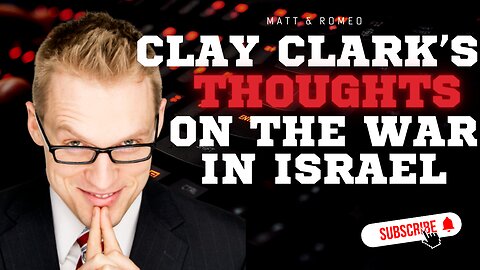 Clay Clark's Thoughts On The War In Israel