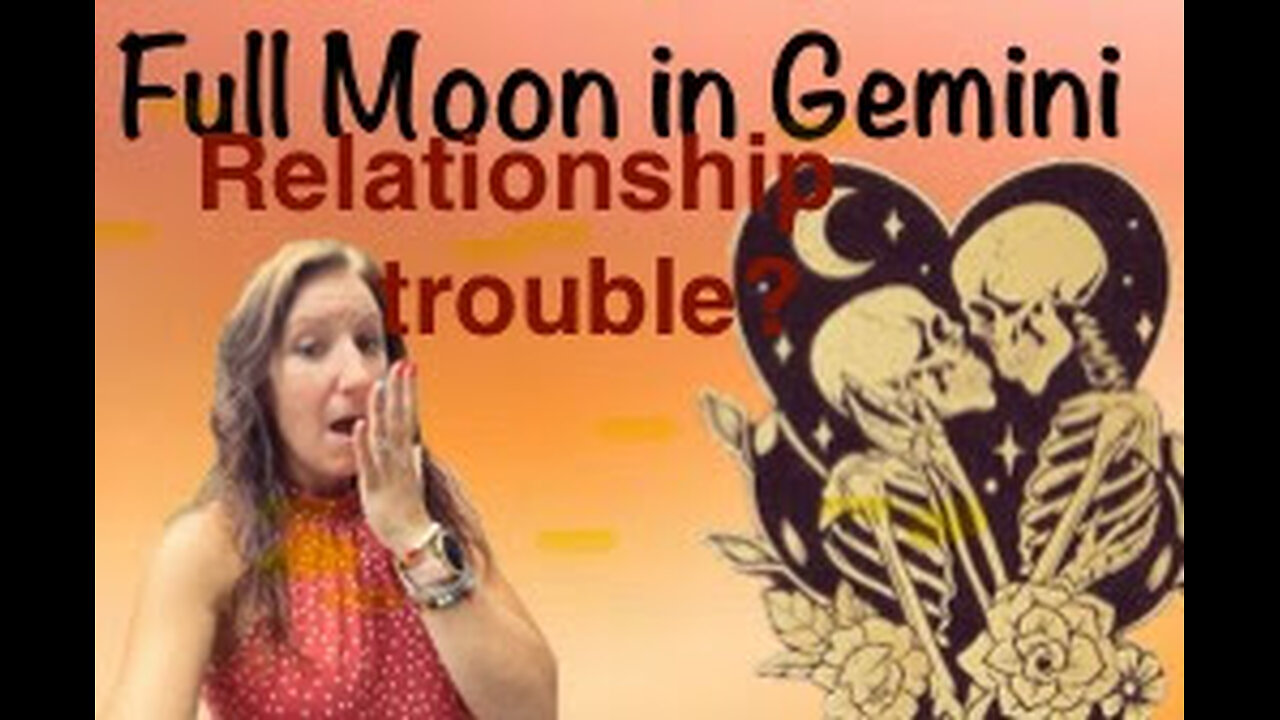 Full Moon in Gemini - Misunderstanding and Miscommunication