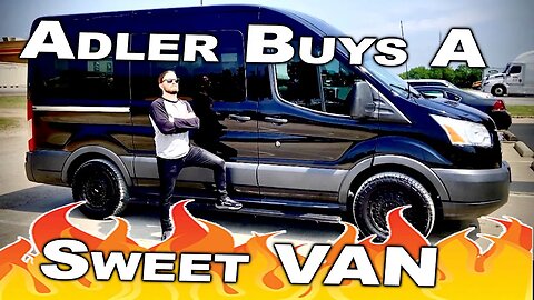 Adler Buys A Sweet Van