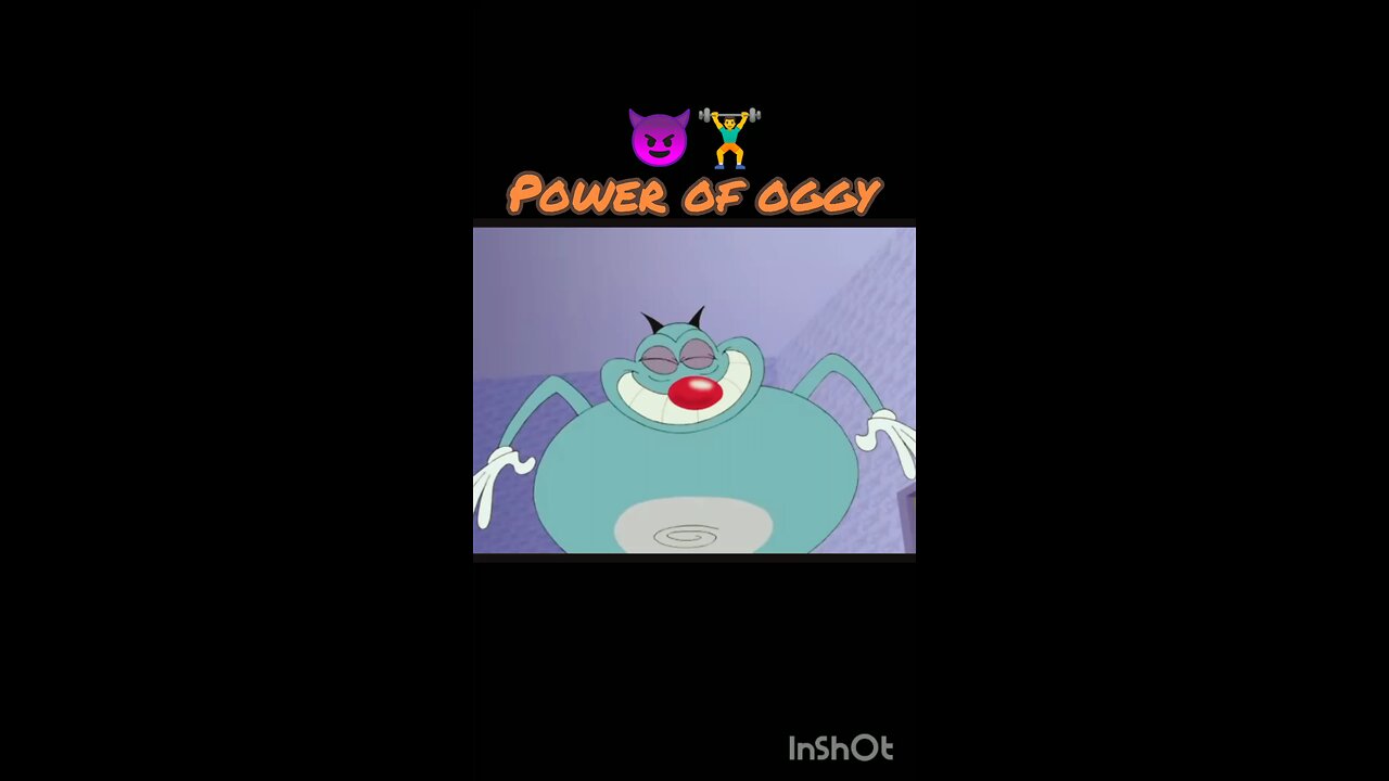 POWER OF OGGY 🤣🔥4