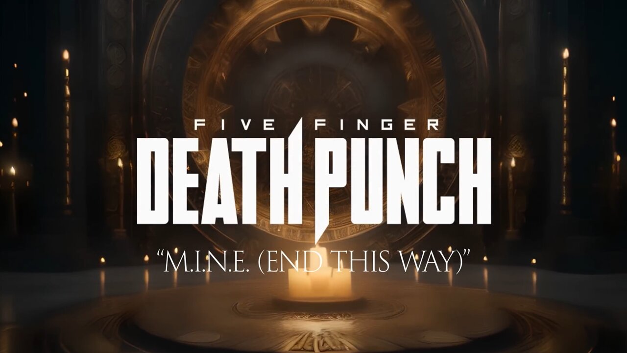Five Finger Death Punch - M.I.N.E. (End This Way) (Official Lyric Video)