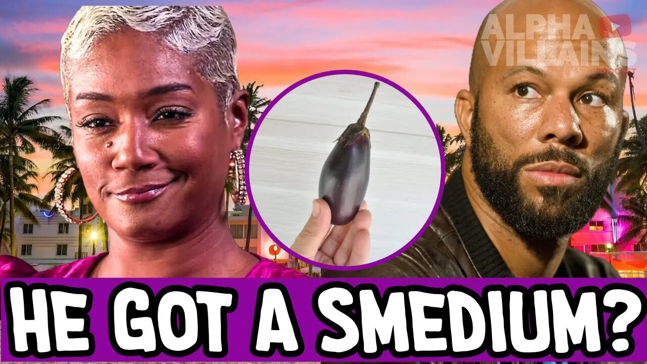 Tiffany Haddish Told Common That Size Doesn't Matter! | Alpha Villains
