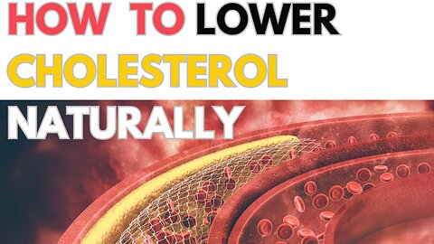 How To Lower Cholesterol Naturally