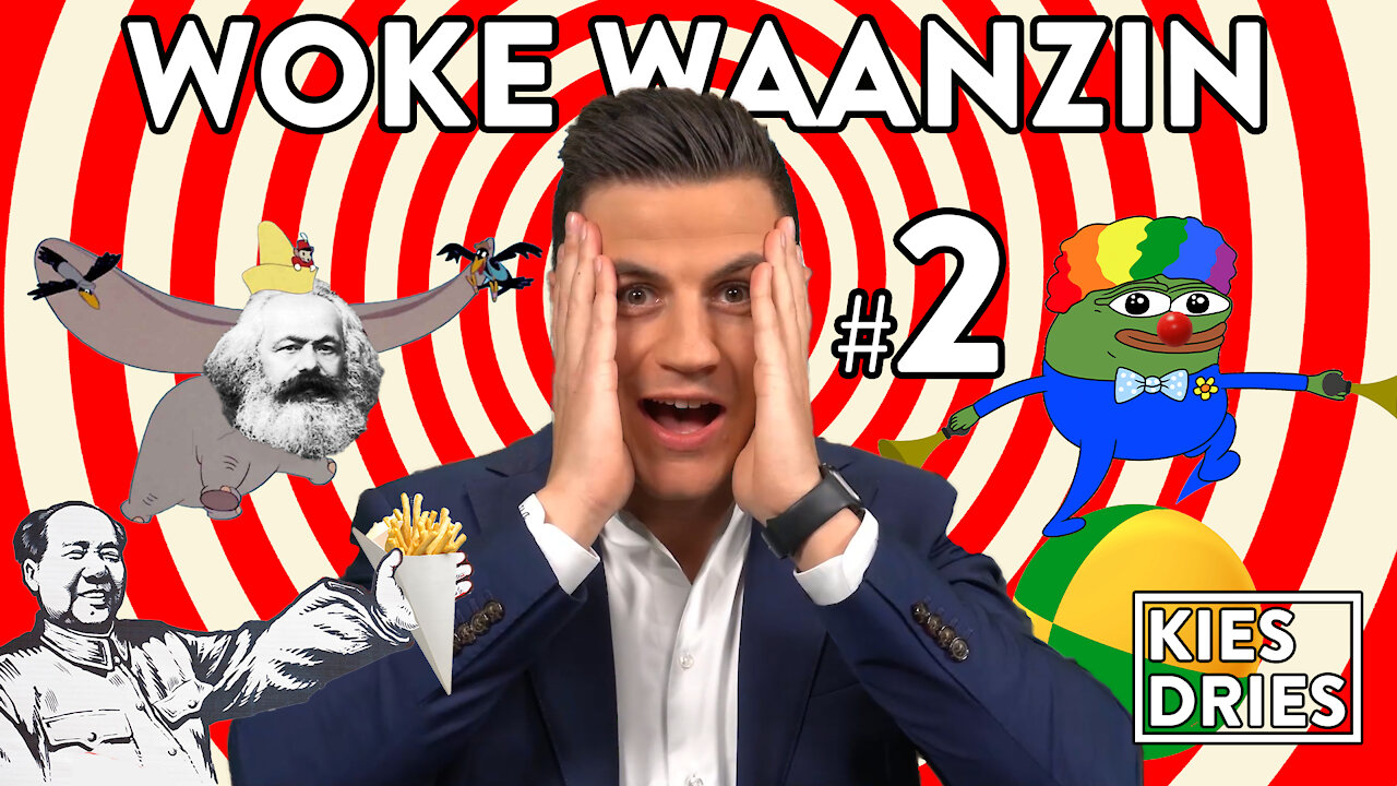 Kies Dries #2: Woke waanzin!