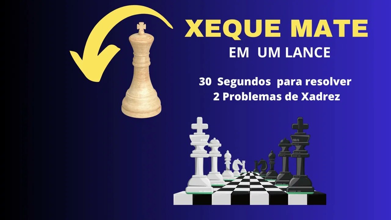 XEQUE MATE 1 LANCE MUITO FÁCIL INICIANTE NO XADREZ CHESS PUZZLE C0011