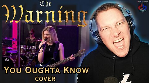 The Warning - You Oughta Know 🇲🇽 COVER Video | DaneBramage Rocks Reacts