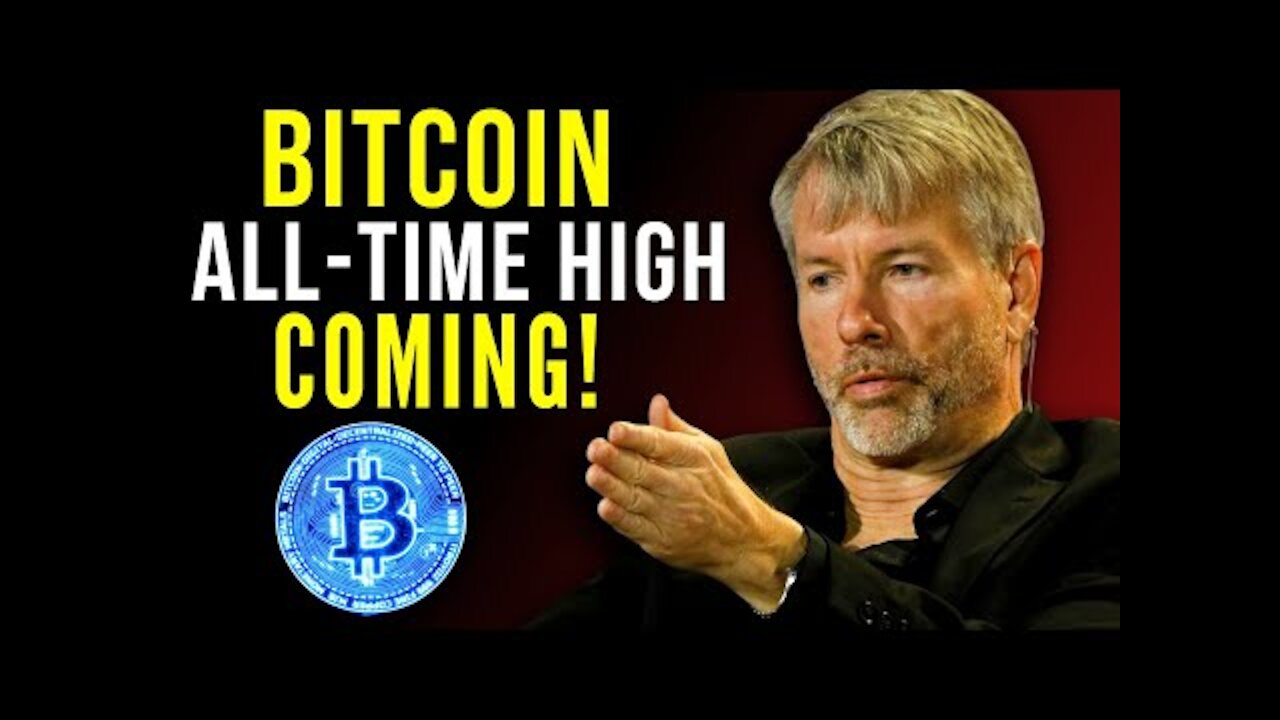 Bitcoin All-Time High is COMING! Michael Saylor 'Prepare Yourself for the next Bitcoin Price!'