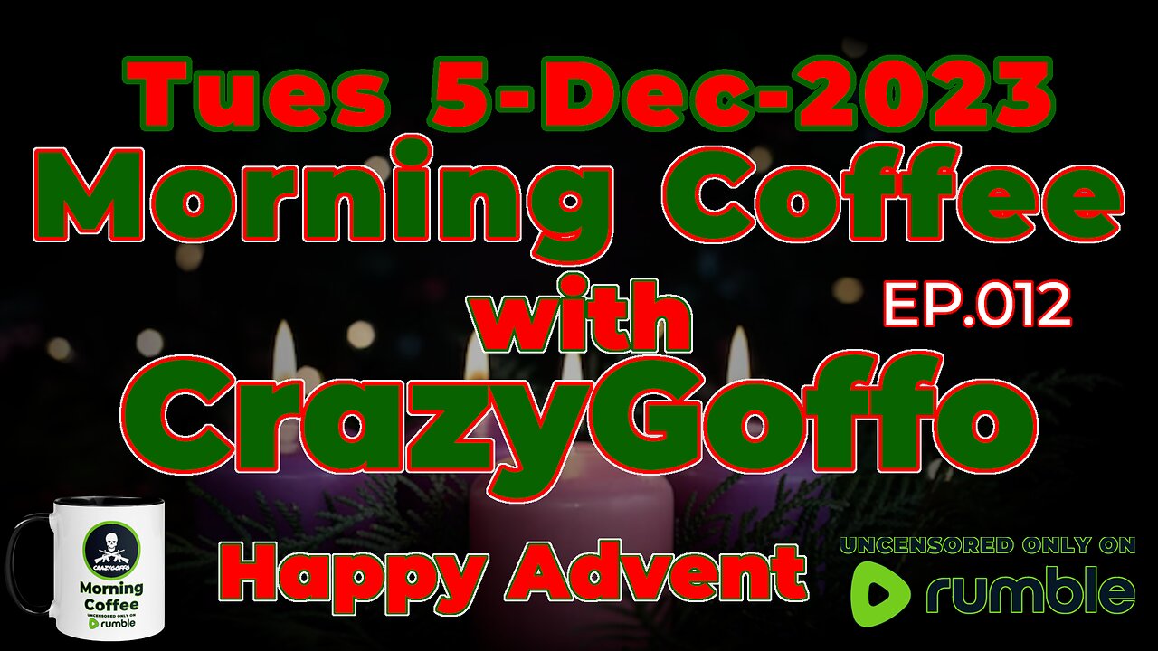 Morning Coffee with CrazyGoffo - Ep.013 Happy Advent