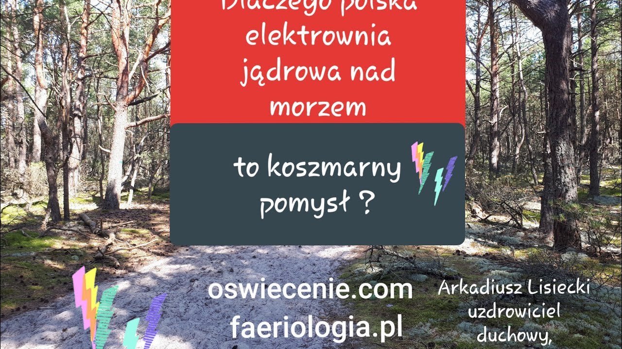 16. Dlaczego polska elektrownia jądrowa nad morzem to koszmarny pomysł? Najważniejsze na końcu!