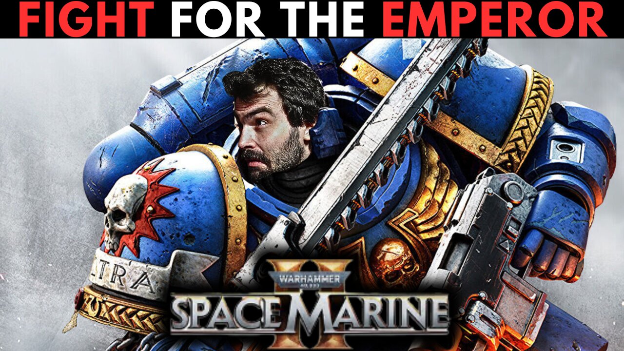 PLAYING SPACE MARINE 2