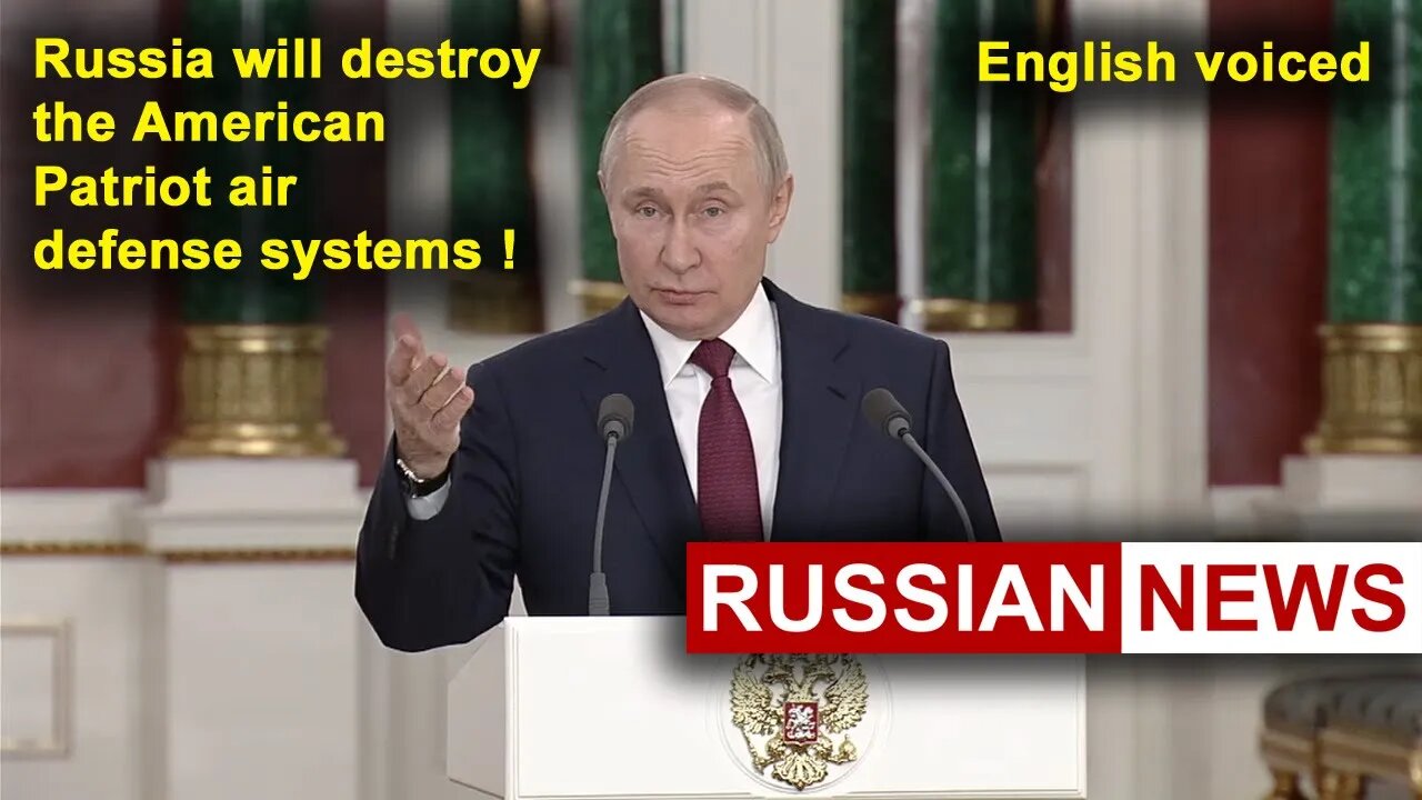 Let the United States supply Patriot to Ukraine, we will destroy the Patriot! Russia Putin