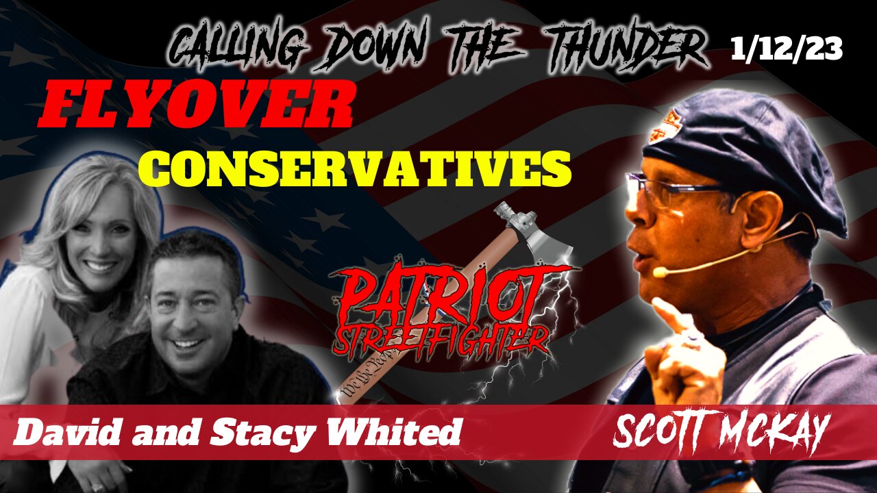 1.12.23 Patriot Streetfighter & Flyover Conservatives, Church Narrative, CHANGE COMING!!