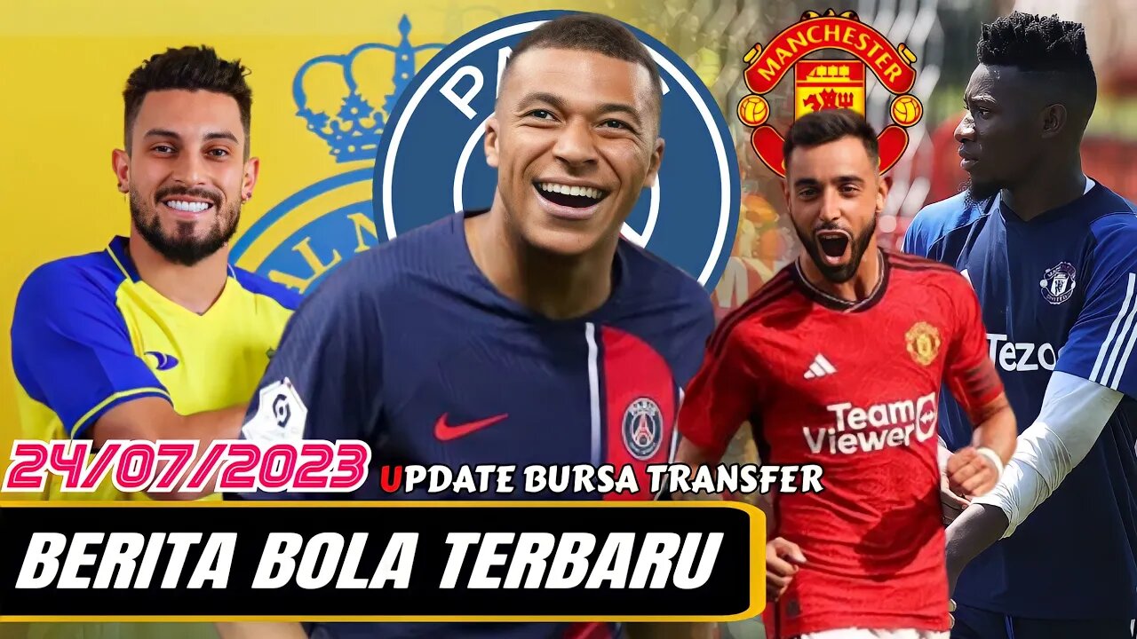 Berita Bola Terbaru Hari Ini | Kylian Mbappe Keluar PSG Dikecam,Alex Telles Ke Al Nassr,