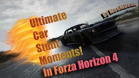 Forza Horizon 4 - Ultimate Car Stunt Moments.