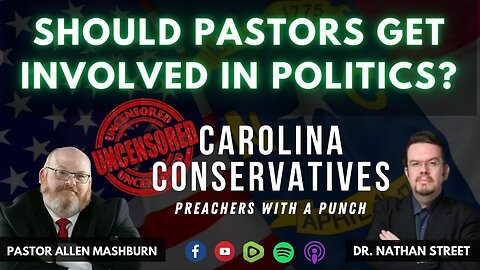 SHOULD PASTORS GET INVOLVED IN POLITICS? | DR. NATHAN STREET & PASTOR ALLEN MASHBURN