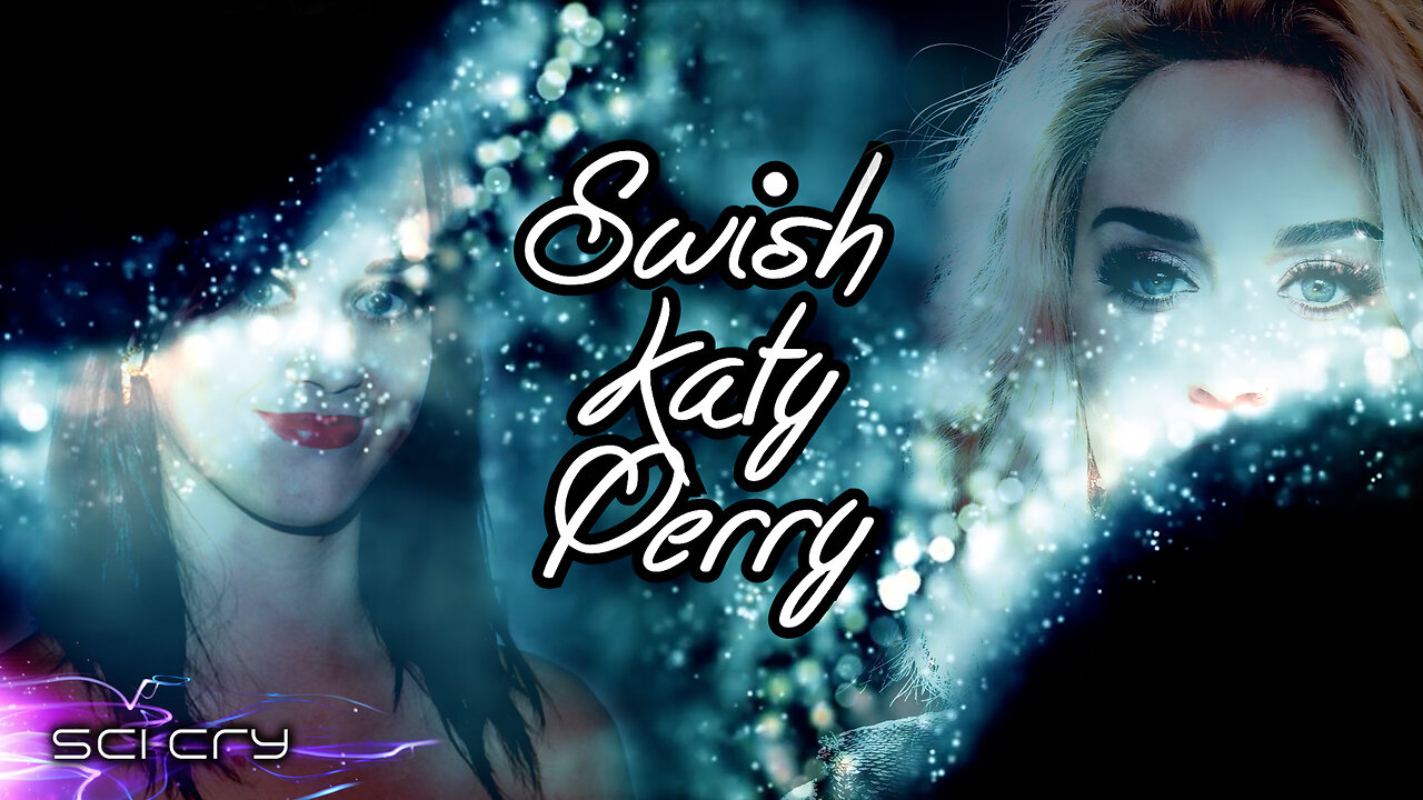 Swish Katy Perry