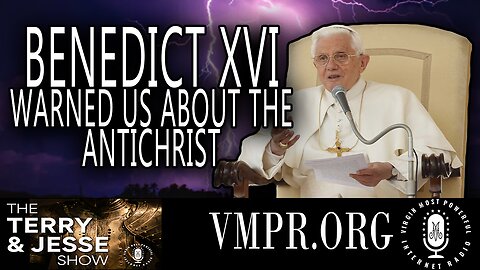 20 Sep 24, The Best of: Benedict XVI Warned Us About the Antichrist