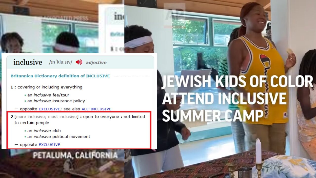 Progressive DOUBLESPEAK: "Jewish kids of color" attend INCLUSIVE summer camp