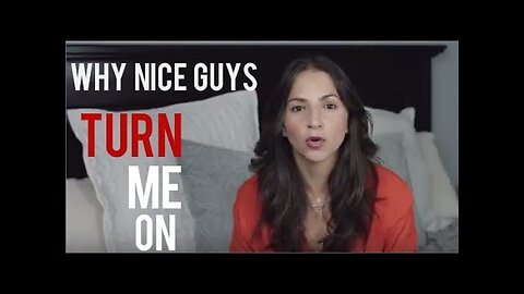 How Nice Guys Can Turn Women On