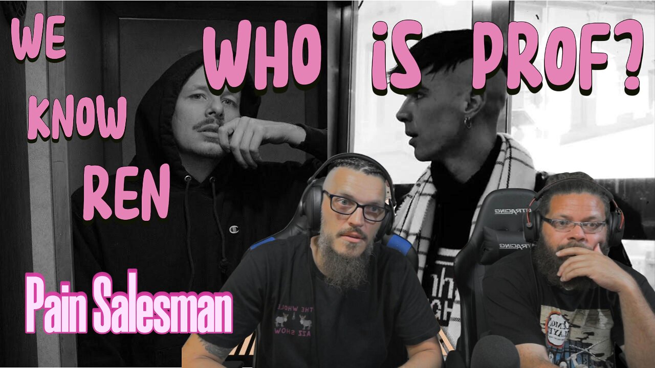 Prof Ft Ren - Pain Salesman Who Is PROF?!? Yall Gettin a 2fer! #reaction #newvideo