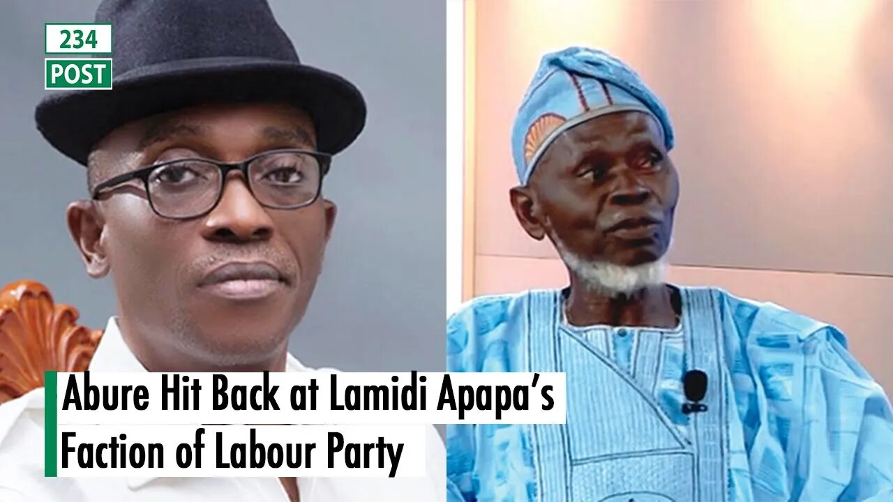 Abure's Faction of Labour Part Hit Back at Apapa's Faction says "Convention is Null and Vodi"