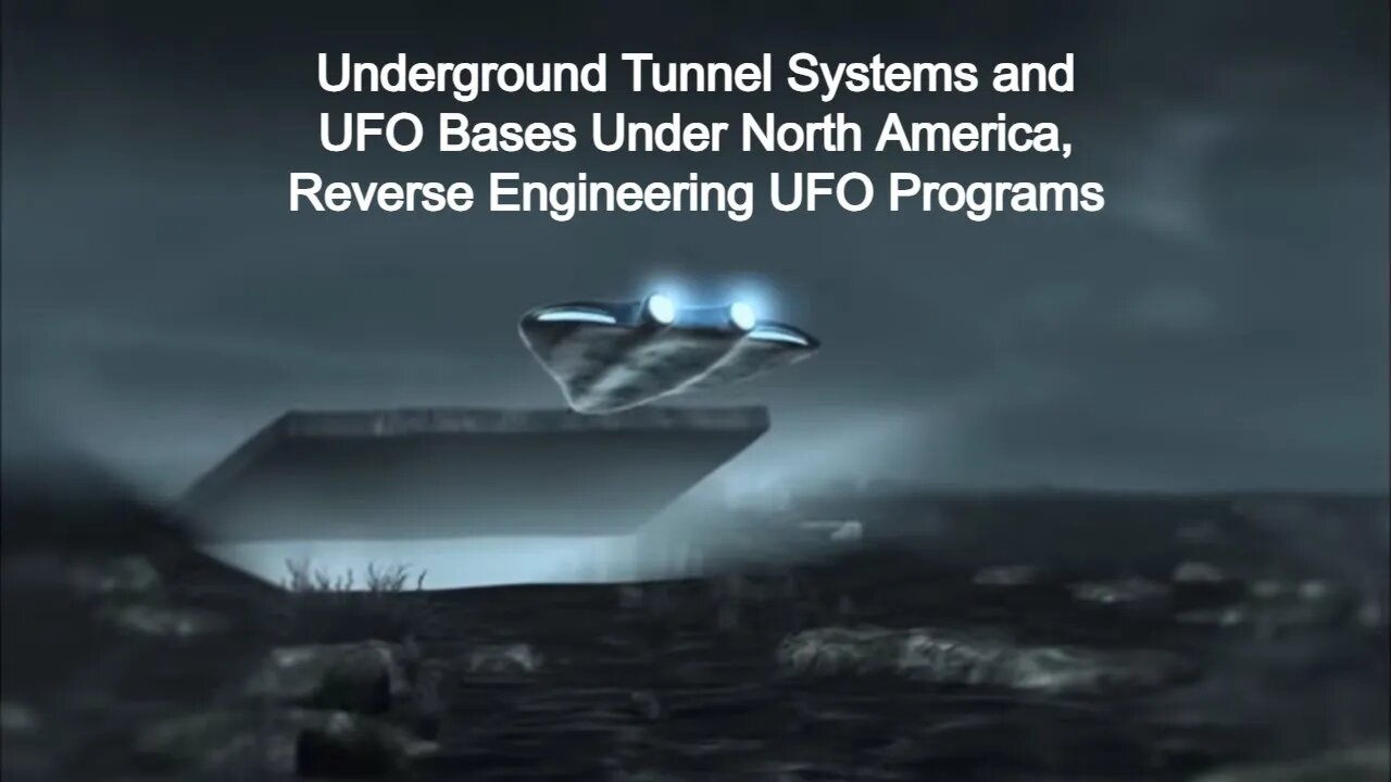 Underground Tunnel Systems and UFO Bases Under North America, Reverse Engineering UFO Programs