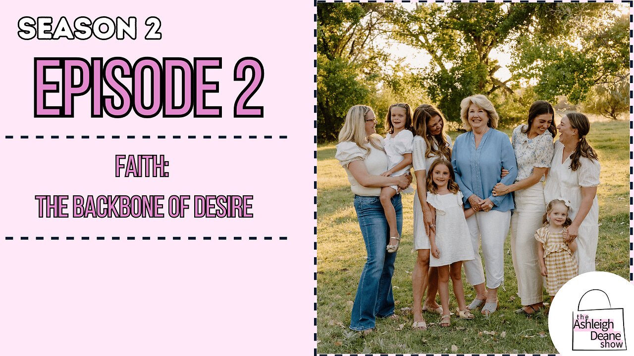 EP 2 Faith: The backbone of DESIRE