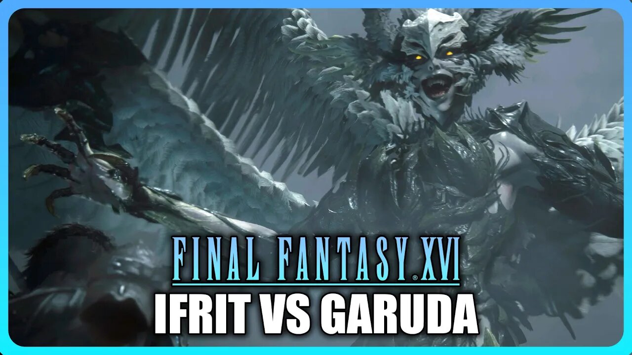 Final Fantasy XVI - Ifrit vs Garuda Boss Fight