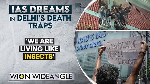 Deadly coaching centres | IAS dreams in Delhi's death trap | WION Wideangle| RN